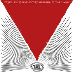 We_Are_The_21st_Century_Ambassadors_Of_Peace_et_Magic_Foxygen-2501306343.jpg